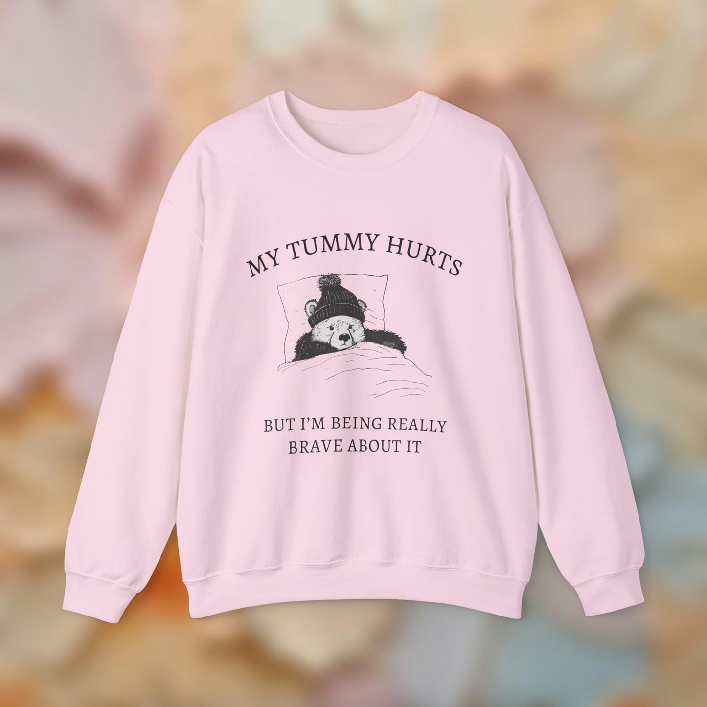 My Tummy Hurts Sweatshirt