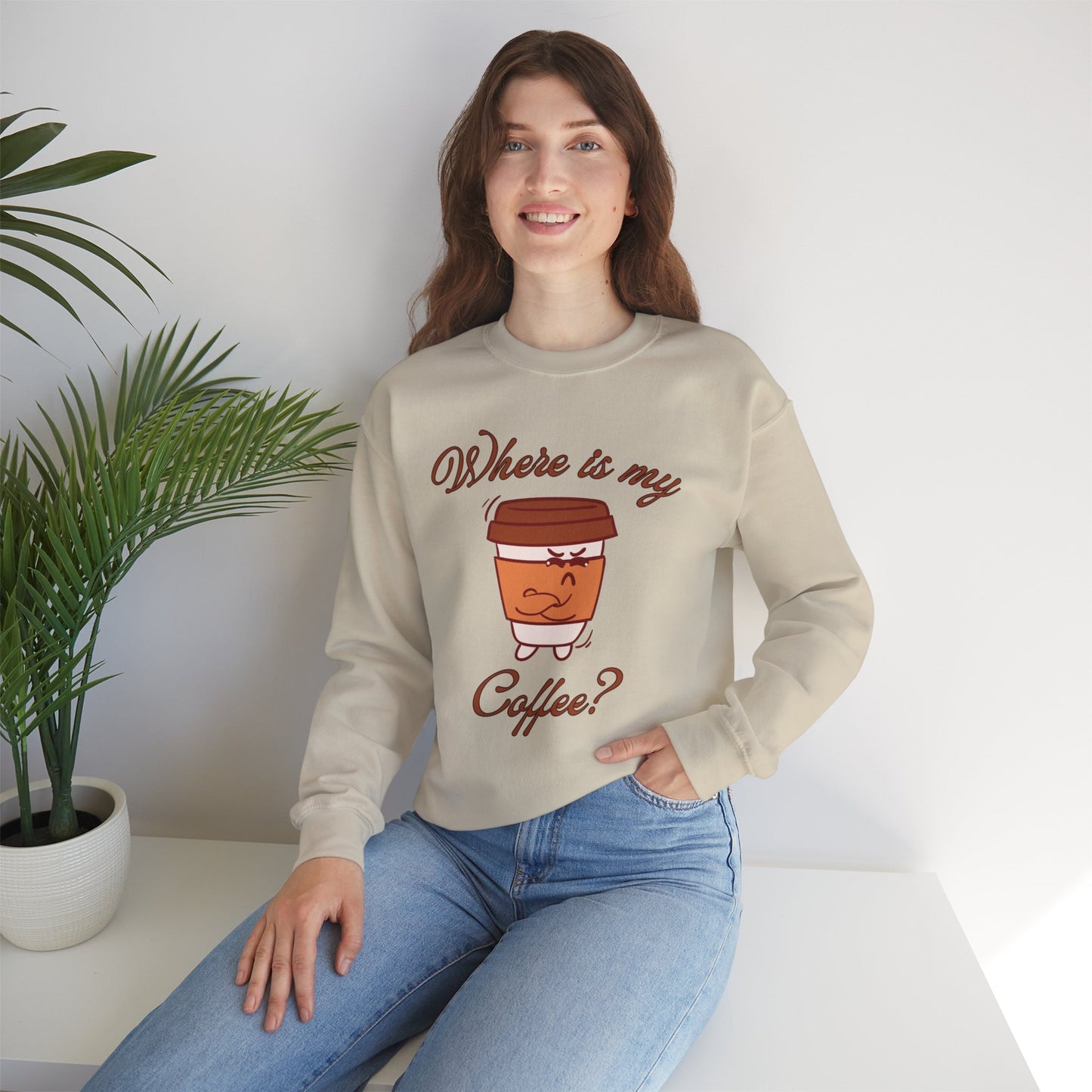 Where is my coffee? Sweatshirt