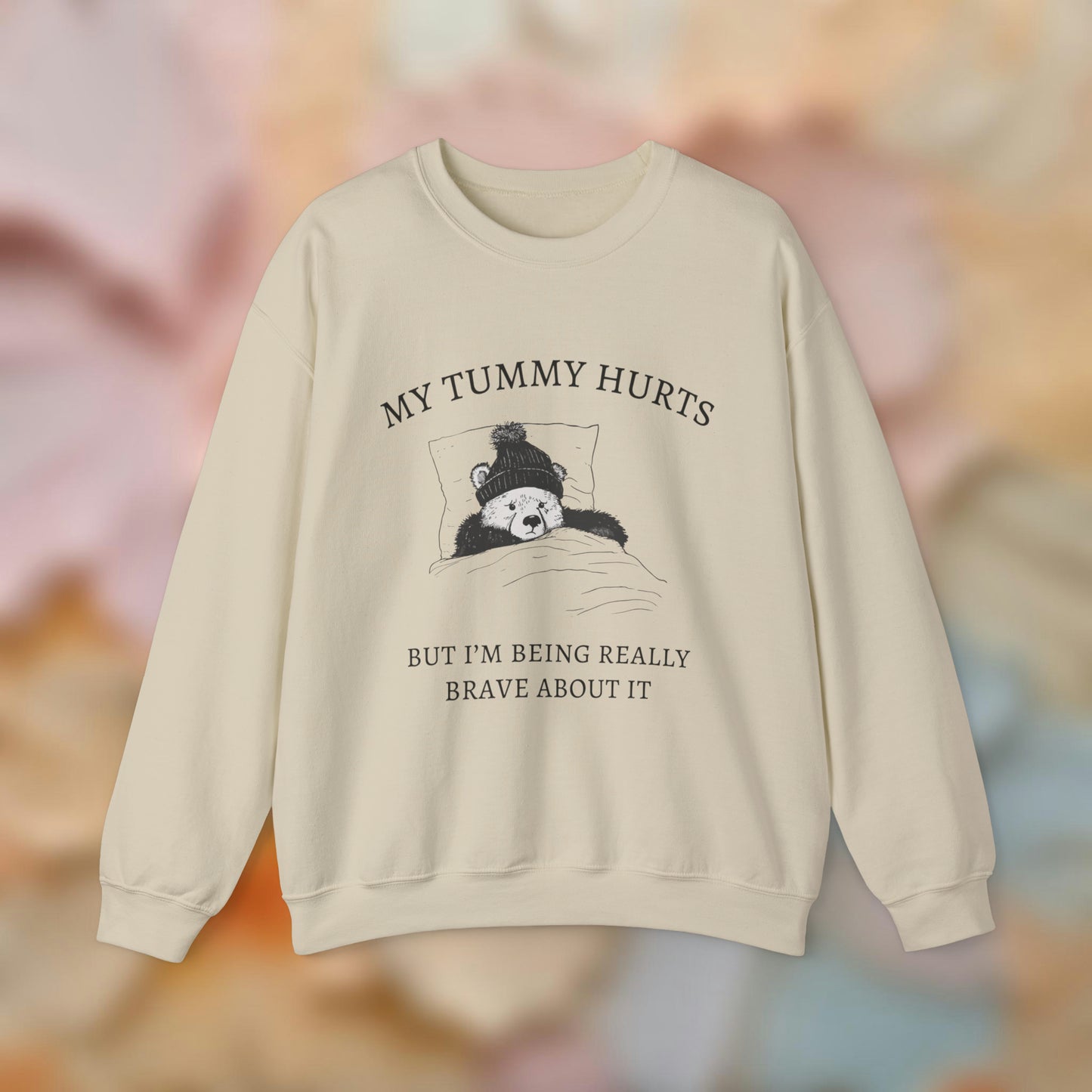 My Tummy Hurts Sweatshirt