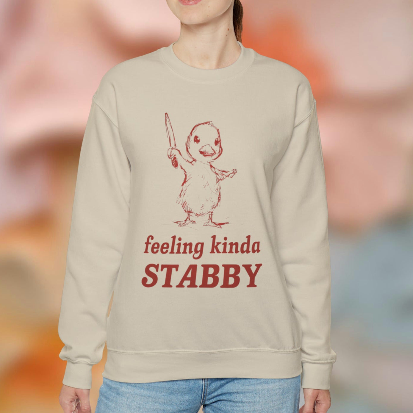 Feeling Kinda Stabby Sweatshirt