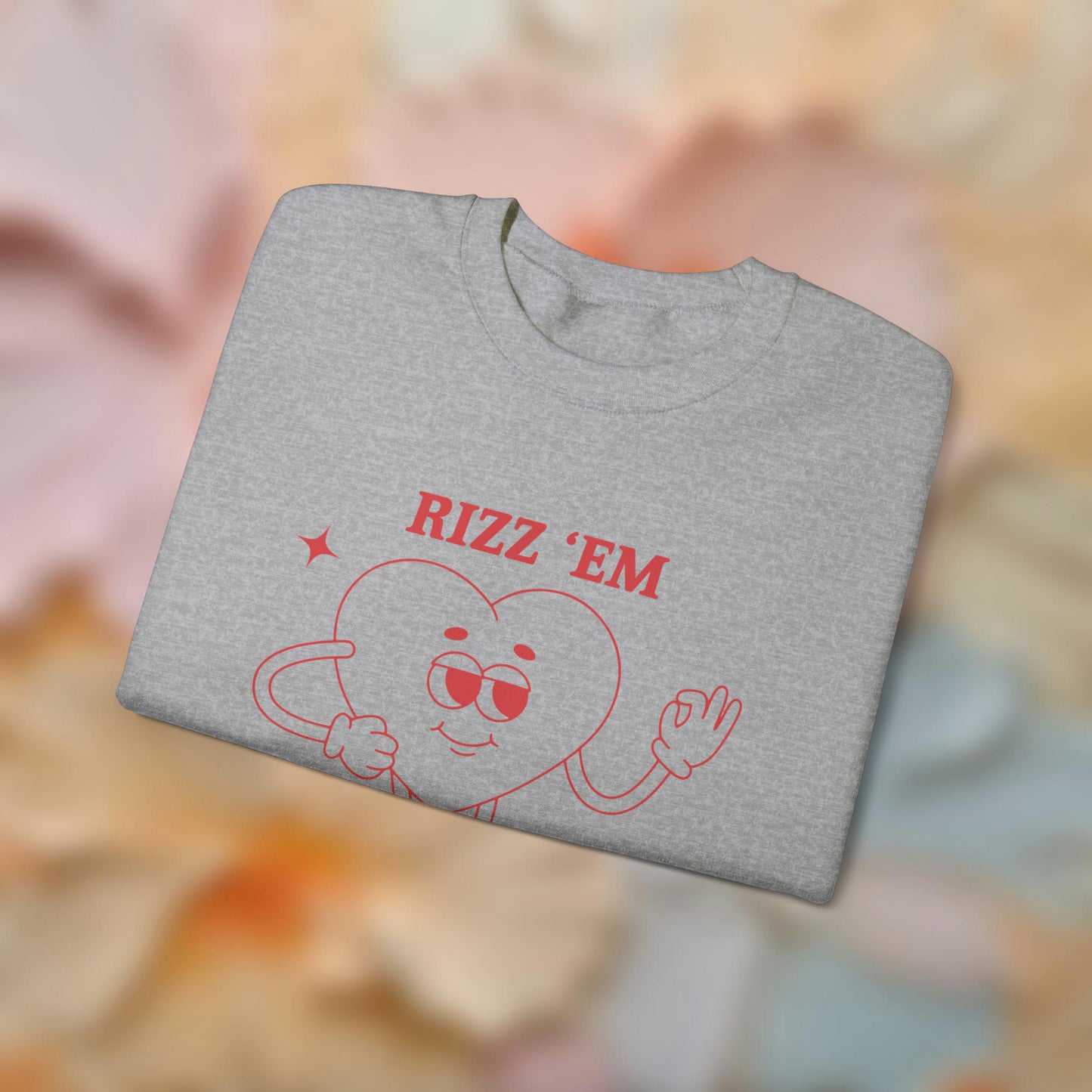 Rizz 'Em Sweatshirt