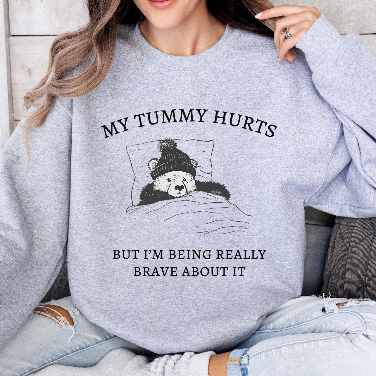 My Tummy Hurts Sweatshirt